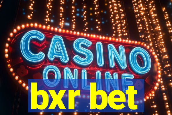 bxr bet